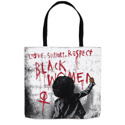 Love Support Respect  Black Women Tote Bag