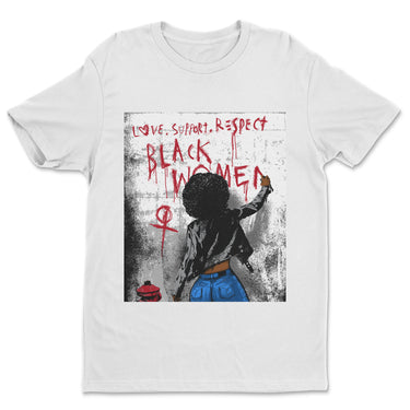 Love Support Respect  Black Women  Unisex T-Shirt (white)