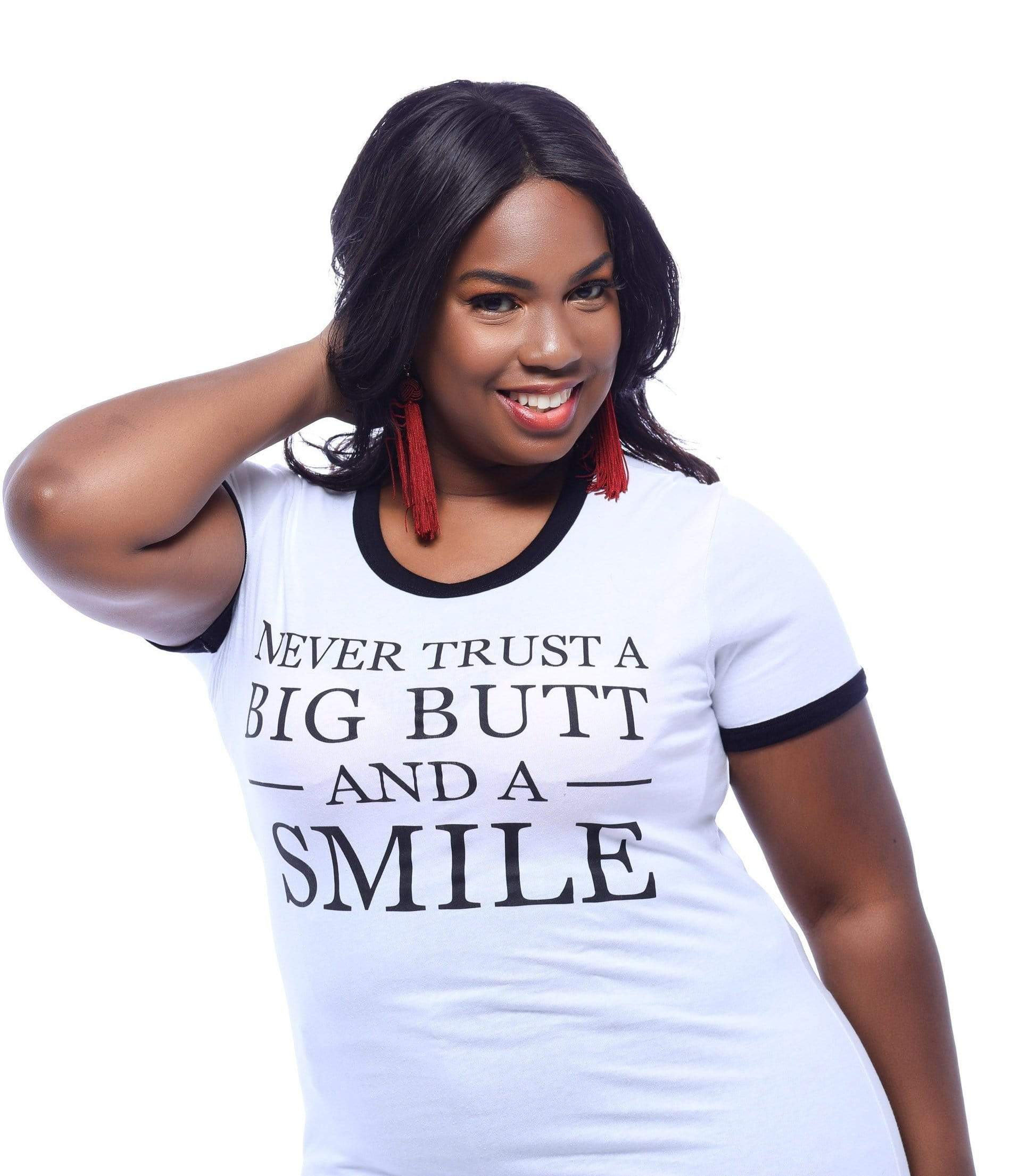 Never Trust a Big Butt & a Smile T-Shirt - Izzy & Liv - graphic tee