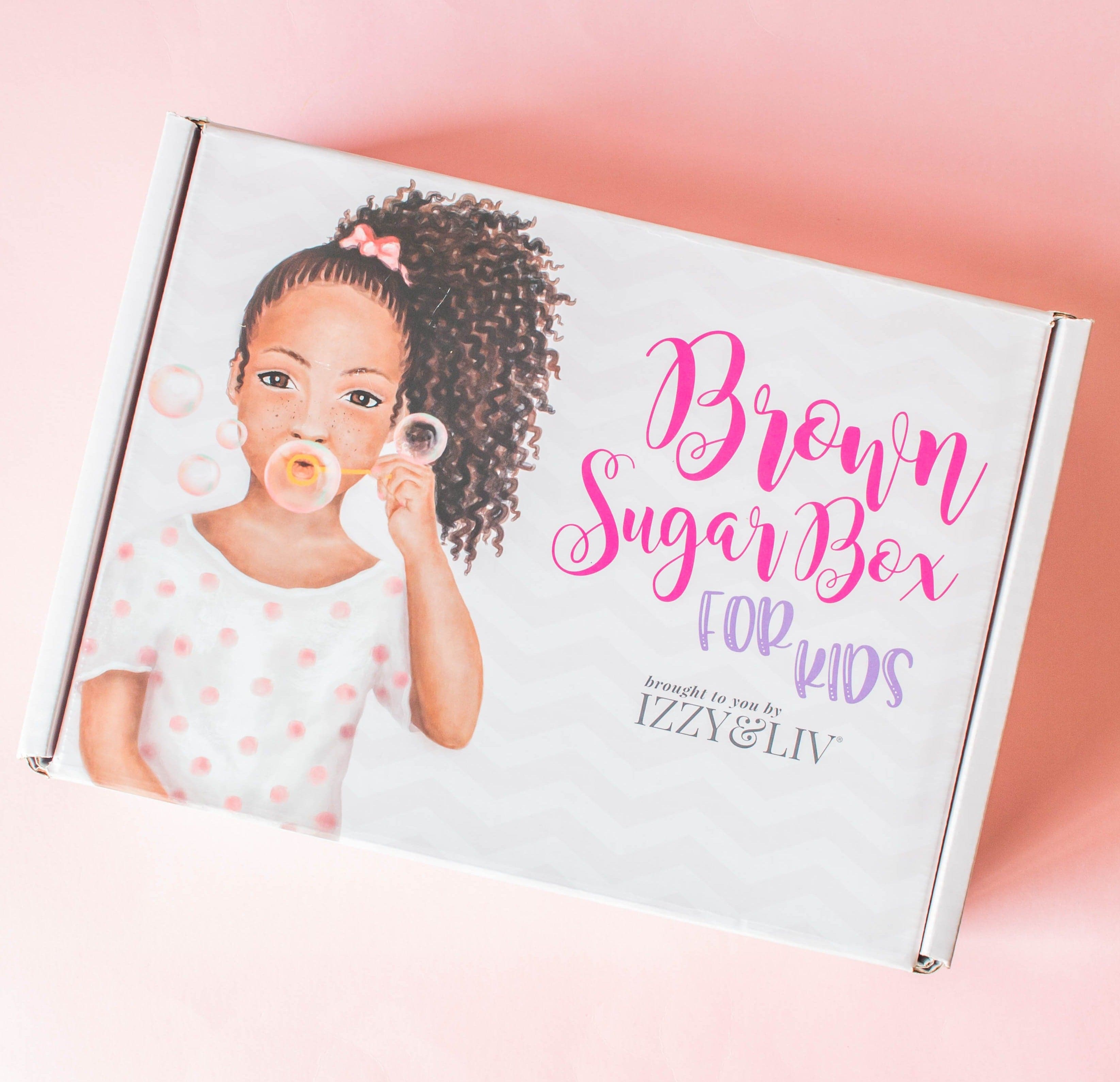 Little Girls Edition Brown Sugar Box (QUARTERLY - Ages 5-9) - Izzy & Liv