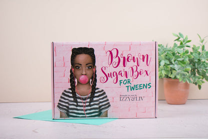 Tween Girls Edition Brown Sugar Box (QUARTERLY - Ages 9-12) - Izzy & Liv