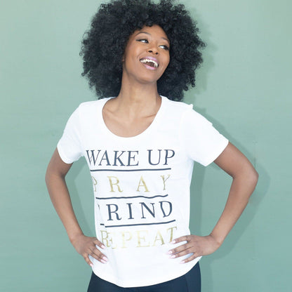 Wake Up. Pray. Grind. Repeat. T-Shirt - Izzy & Liv